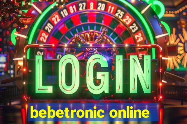 bebetronic online